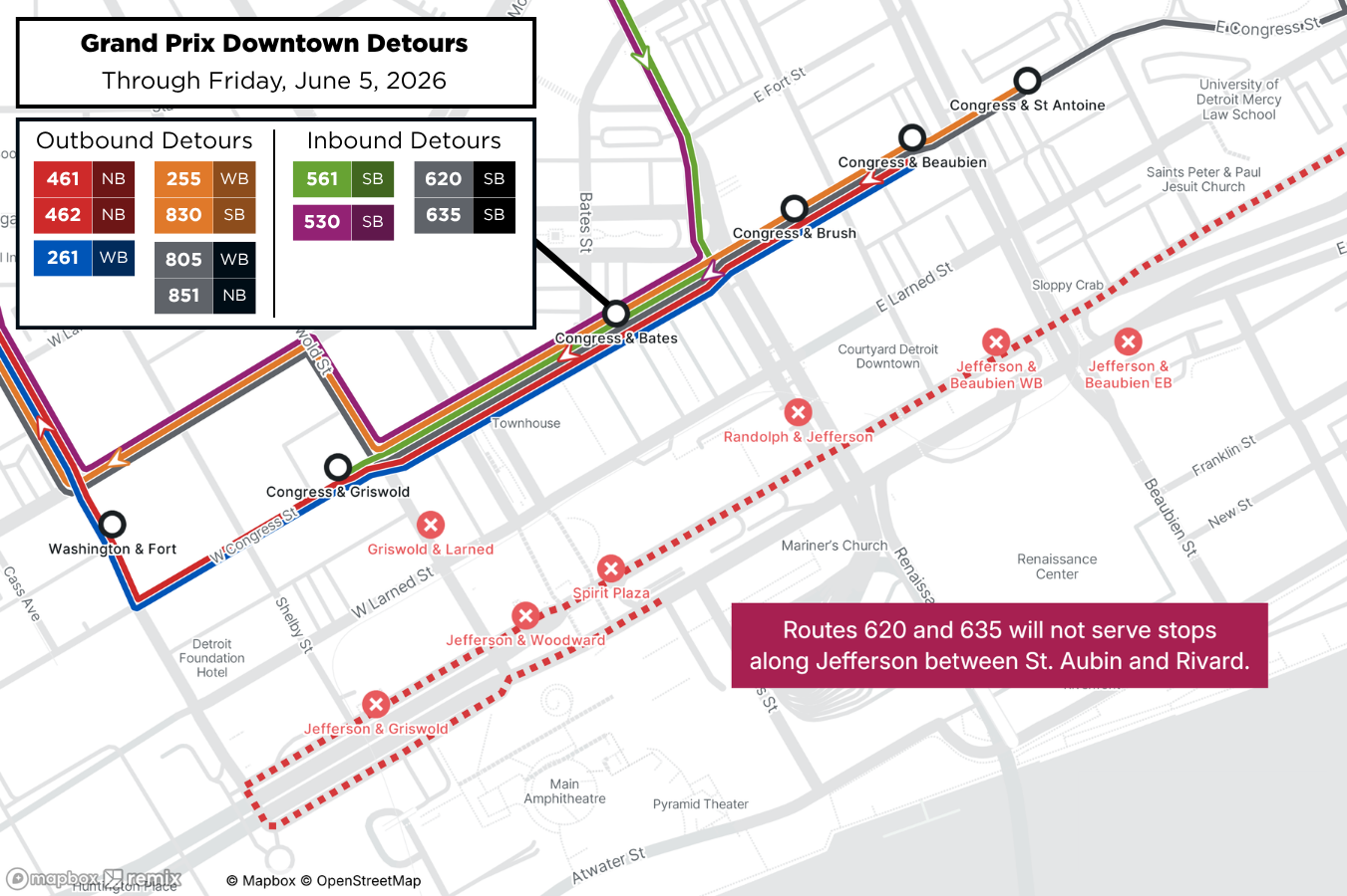 Map of downtown detours for the Detroit Grand Prix. All downtown stops along Jefferson are closed as well as Griswold & Larned, and Randolph & Jefferson. Board from temporary stops along Congress at Beaubien, Brush, Bates, and Griswold. Routes 620 and 635 will not serve stops along Jefferson between St. Aubin and Rivard. Map of downtown detours for the Detroit Grand Prix. All downtown stops along Jefferson are closed as well as Griswold & Larned, and Randolph & Jefferson. Board from temporary stops along Congress at Beaubien, Brush, Bates, and Griswold. Routes 620 and 635 will not serve stops along Jefferson between St. Aubin and Rivard.